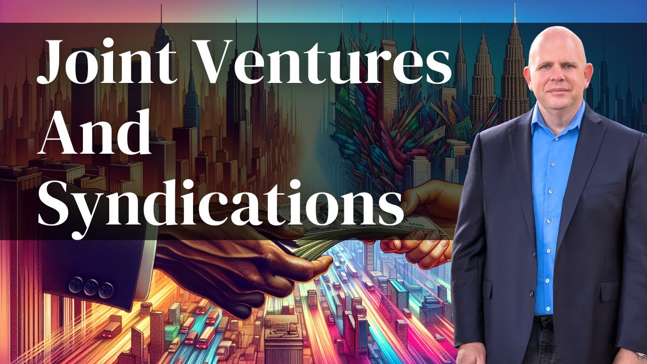 Structuring Joint Venture Agreements in Real Estate Syndications