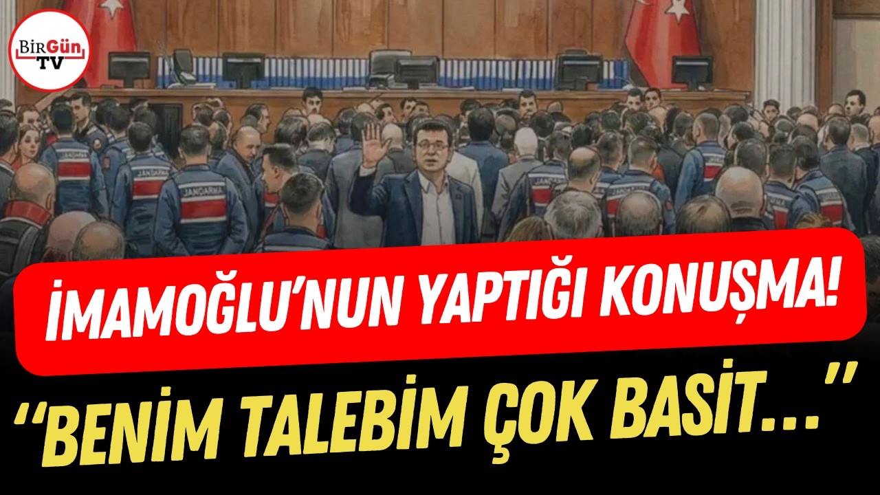 İmamoğlu’nun İBB davasında yaptığı konuşmanın tam hali!