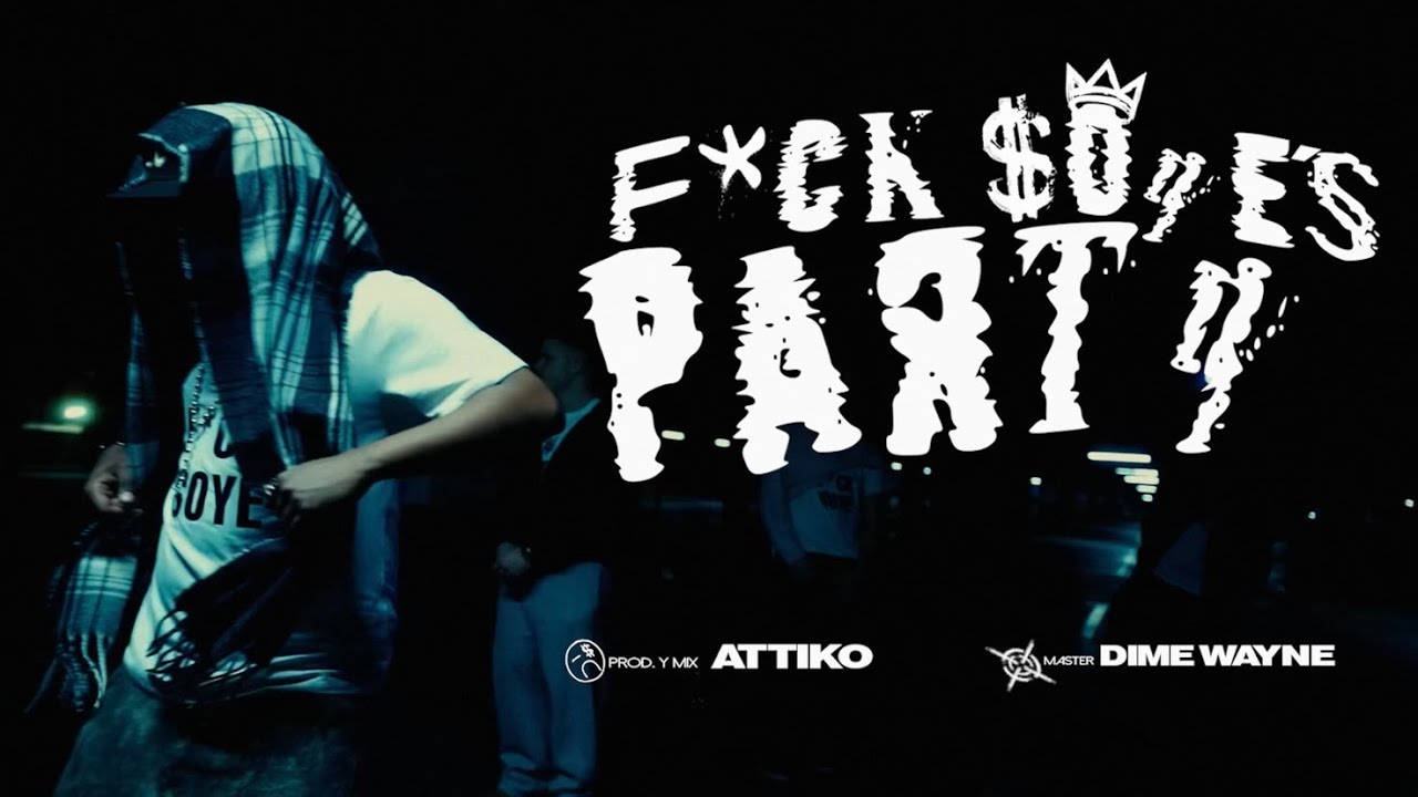 Soye -  F*CK SOYE'S PARTY