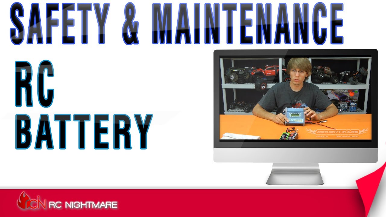 RC Battery Safety & Maintenance