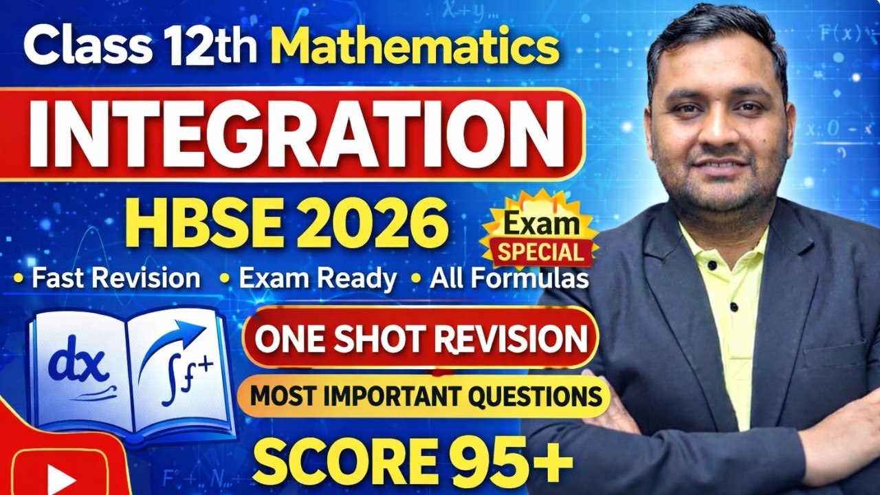 Class 12 Maths Integration | One Shot  | HBSE 2026 Board | Most Important Questions | Score 95+