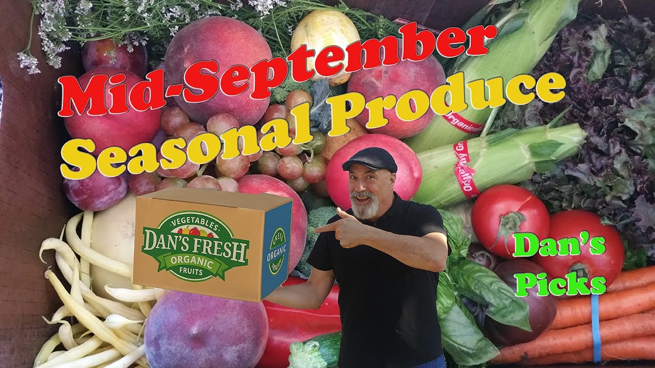 Mid-September Produce - Figs, Mangoes,Pears and more – Dan's Picks This Week