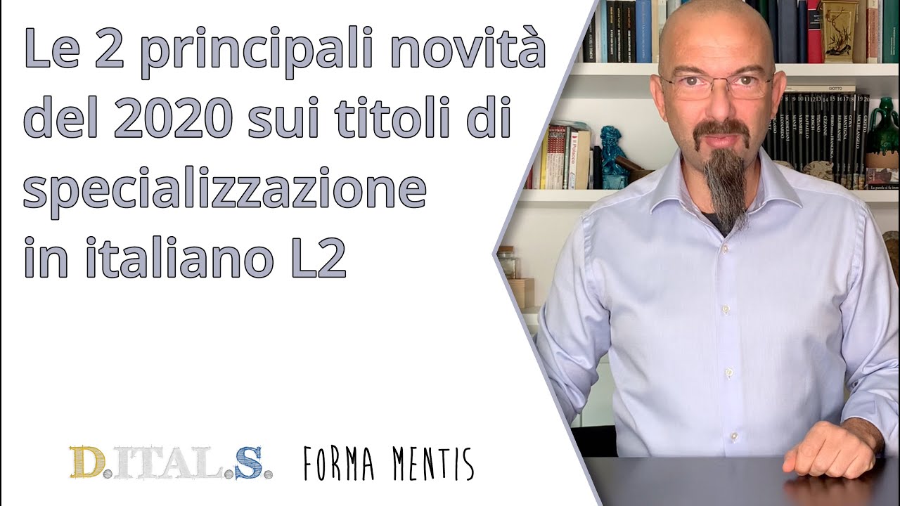 Titoli di specializzazione in didattica dell'italiano L2: le 2 principali novità del 2020