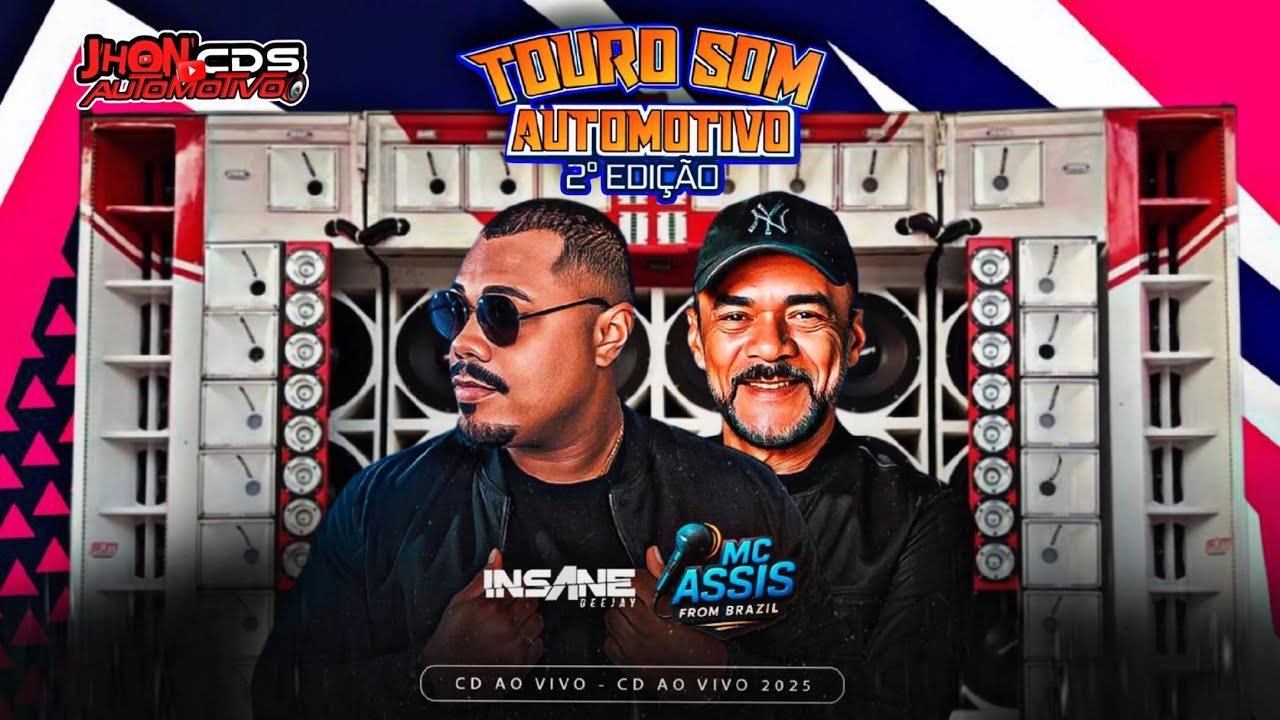 CD AO VIVO TOURO SOM AUTOMOTIVO 2° EDIÇÃO INSANE DJ E MC ASSIS FOR BRASIL 