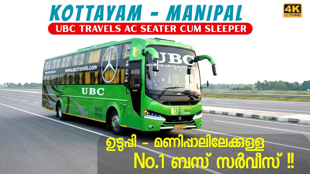 Most luxurious journey from Kottayam to Manipal in UBC TRAVELS BRAND NEW AC BUS | 4K