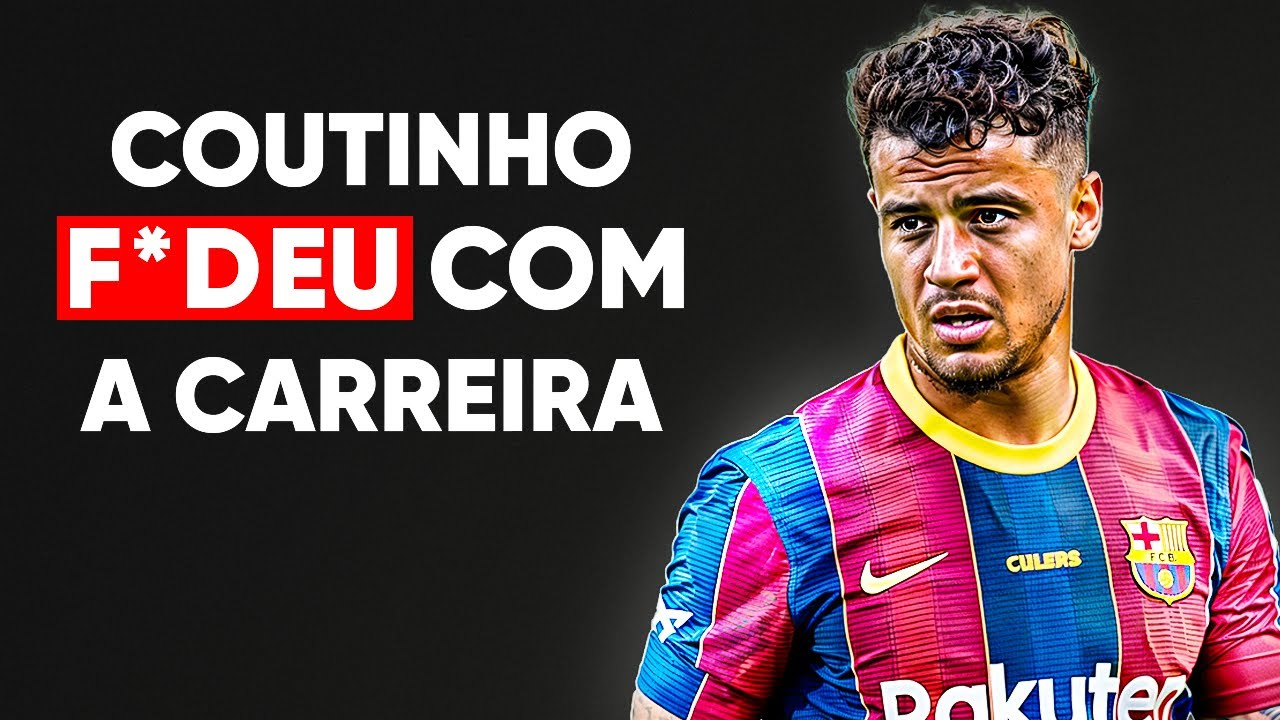 O Fracasso de Philippe Coutinho... O Que Aconteceu?