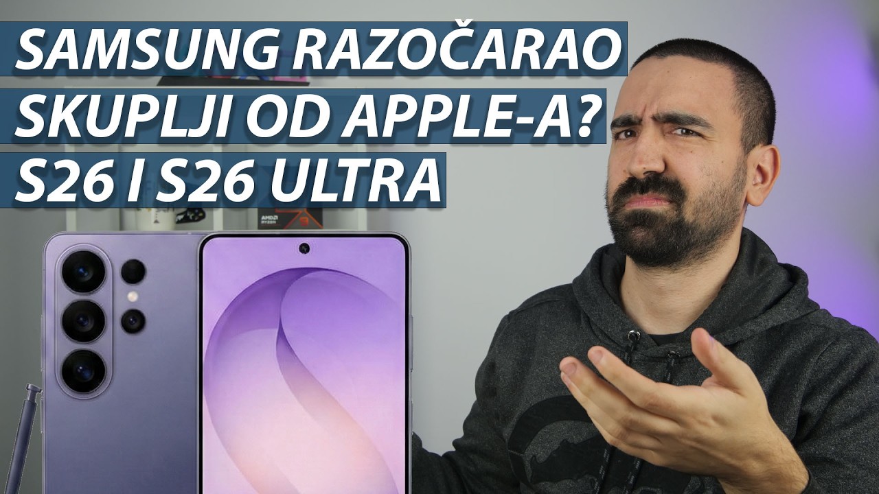 SAMSUNG RAZOČARAO, NIŠTA NOVO A SKUPLJE? | SAMSUNG S26 PRVI UTISCI