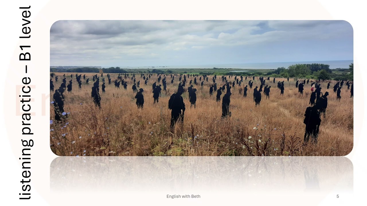 Listening lesson | British Normandy Memorial | Script and Glossary | B1 English Listening Practice