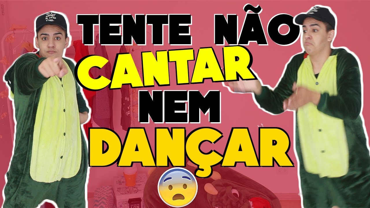 TENTE NÃO CANTAR E NEM DANÇAR!!O MAIS DIFÍCIL DE TODOS OS TEMPOS!