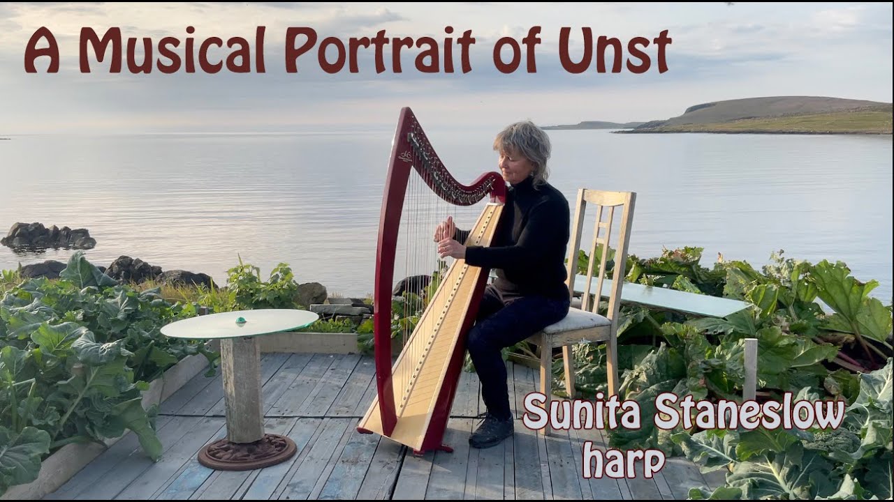 Musical Portrait of Unst - Sunita solo harp