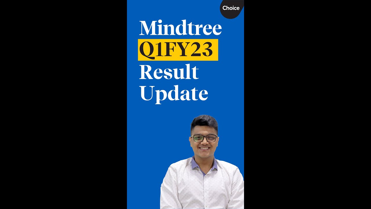 Mindtree Q1 Result 2022 | Mindtree (Q1FY23) Quarterly Result Update |Choice