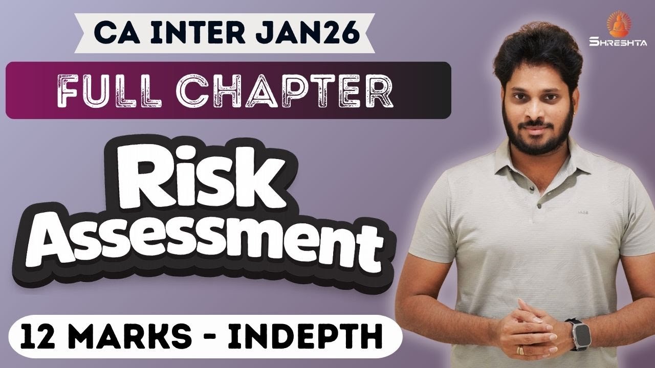 Risk Assessment and Internal Control | Full Chapter | CA Inter Jan 2026 Exams