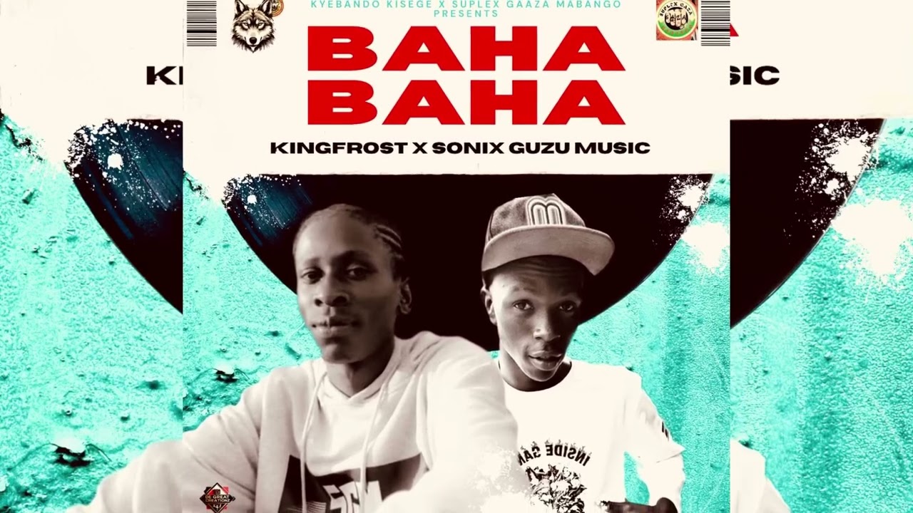 Baha Baha - KingFrost ft Guzu Sonix music (official audio out)