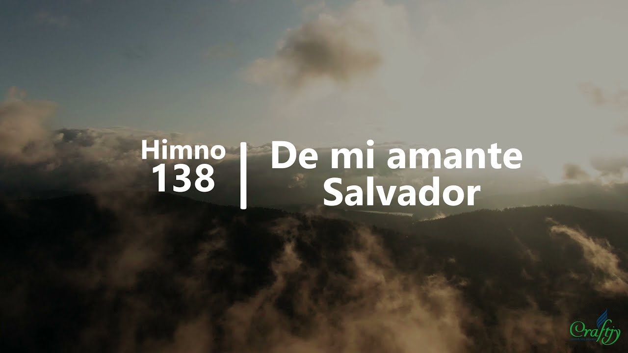 Himno 138 - De mi amante Salvador - Himnario Adventista