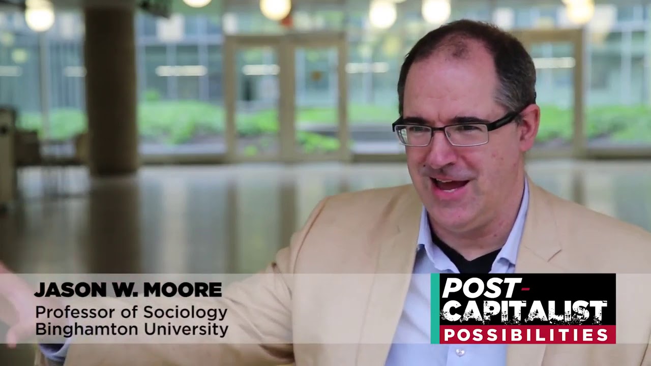 The world-ecology conversation, a very brief introduction: Jason W  Moore