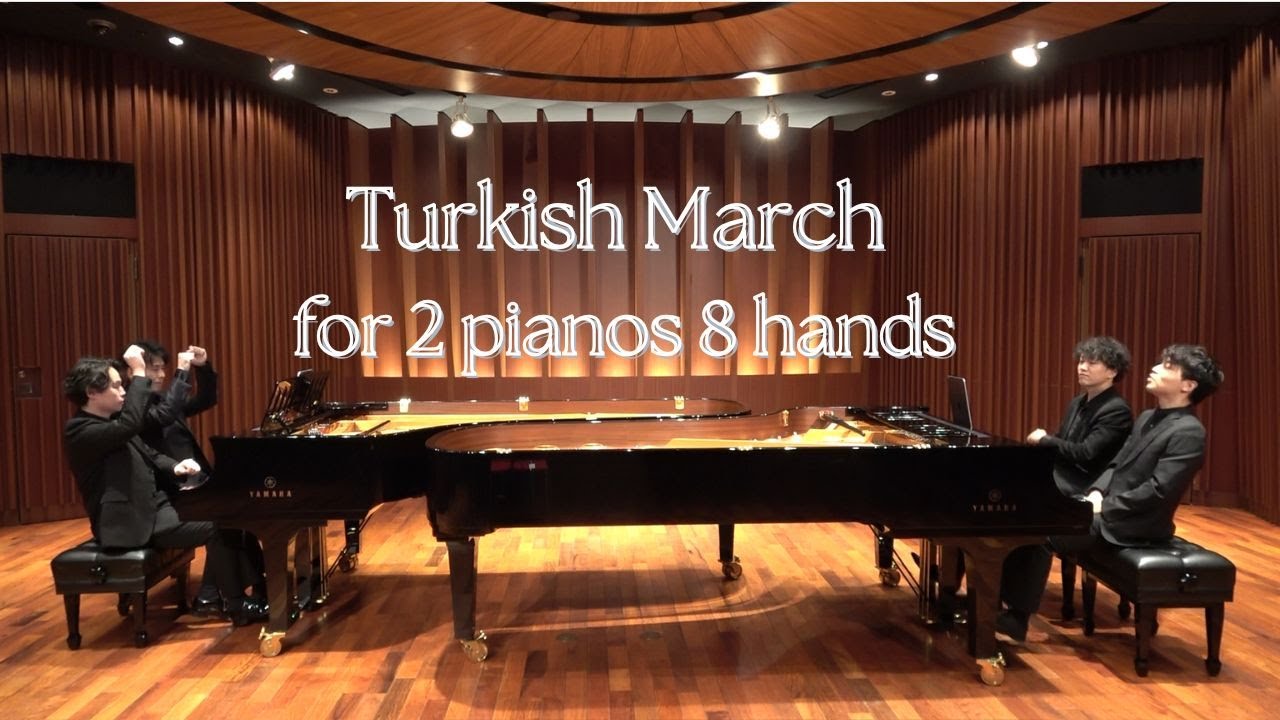 Beethoven / Fukuma : Turkish March for 2 pianos 8 hands ベートーヴェン（福間編曲）：２台ピアノ８手のためのトルコ行進曲