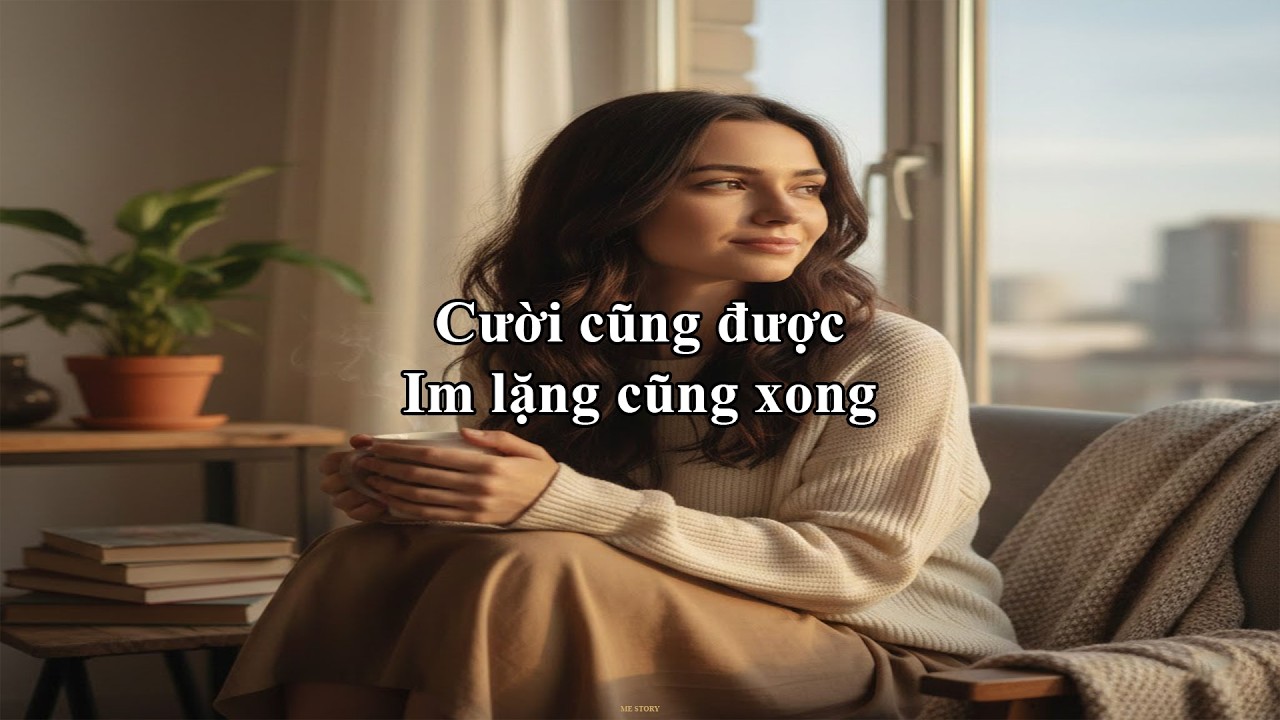 Cười cũng được, Im lặng cũng xong | Me Story 59