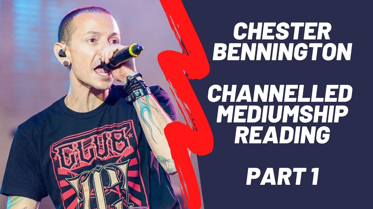 Chester Bennington channelled mediumship reading