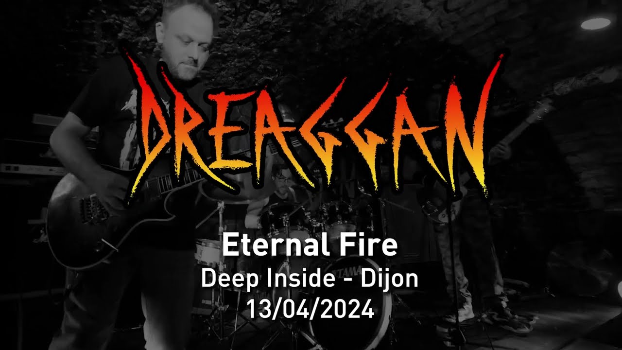 Dreaggan - Eternal Fire (clip multicam - Deep Inside - 2024) #heavymetal #concert #punk #livemusic