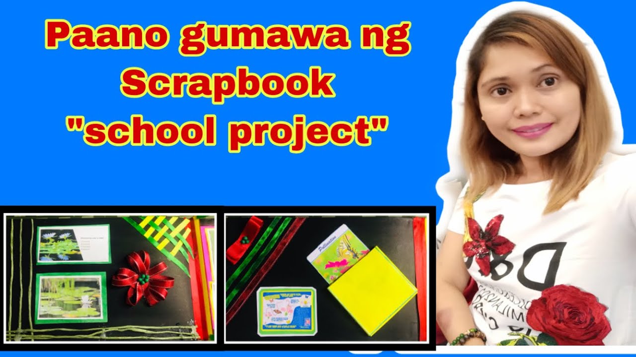 Paano gumawa ng Scrapbook “school project “