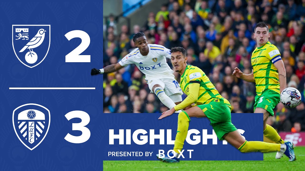 Highlights | Norwich City 2-3 Leeds United | INCREDIBLE COMEBACK!