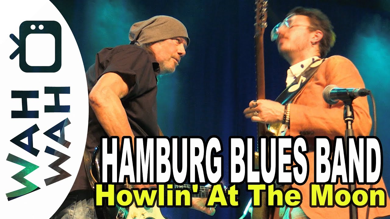 HAMBURG BLUES BAND - Howlin' At The Moon - Live at Tollhaus Karlsruhe 2024