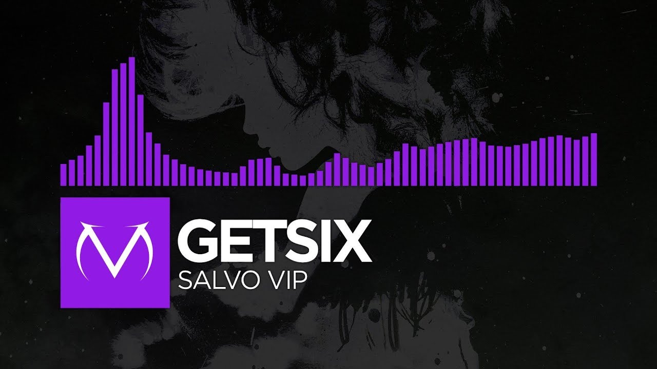 [Dubstep] - Getsix - Salvo VIP [Free Download]