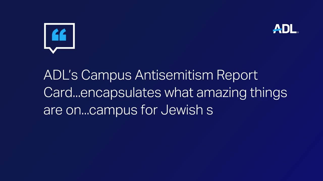 ADL Campus Antisemitism Report Card held administrators accountable. They acted.