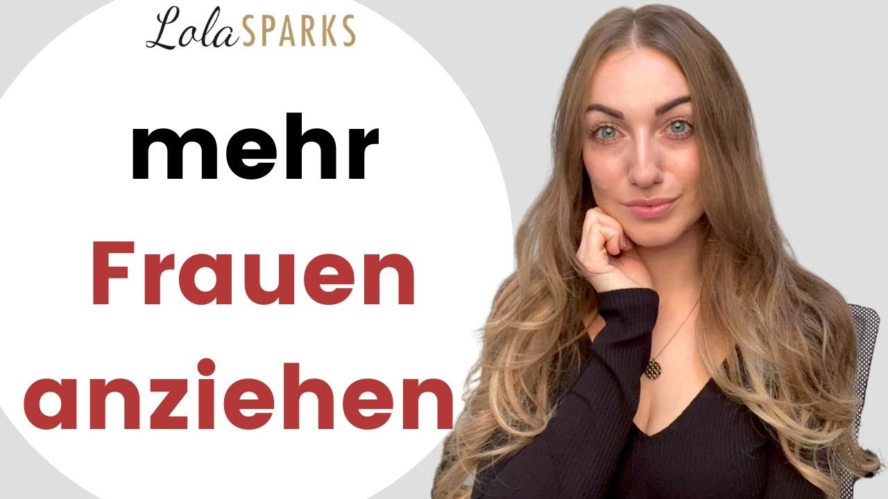 So ziehst du Frauen in dein Leben