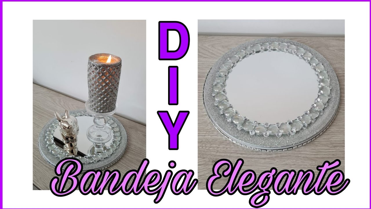 Bandeja en espejo  /  Bandeja elegante /  Centros de mesa  / DIY