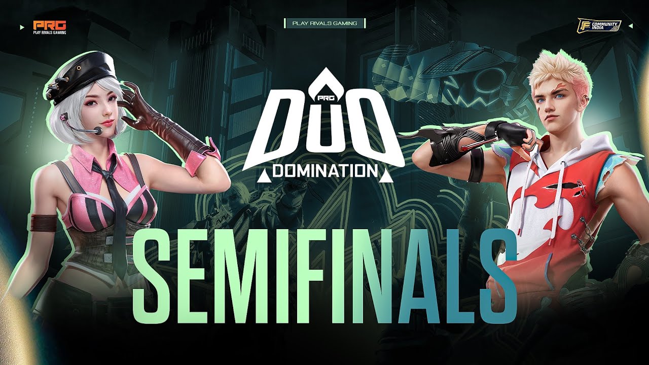 Duo Domination | Semi-Finals