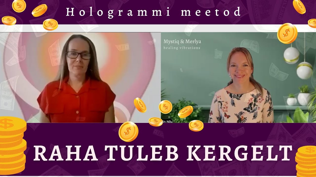 Hologrammi meetodi avalik sessioon. Raha tuleb kergelt