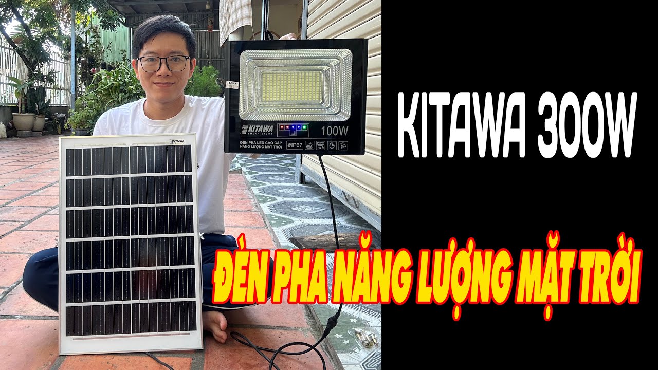 Đèn Pha Năng Lượng Mặt Trời Kitawa 300W DP1300; Bảo Hành 3 Năm; Chống Nước IP67 I ZALO 0968799570
