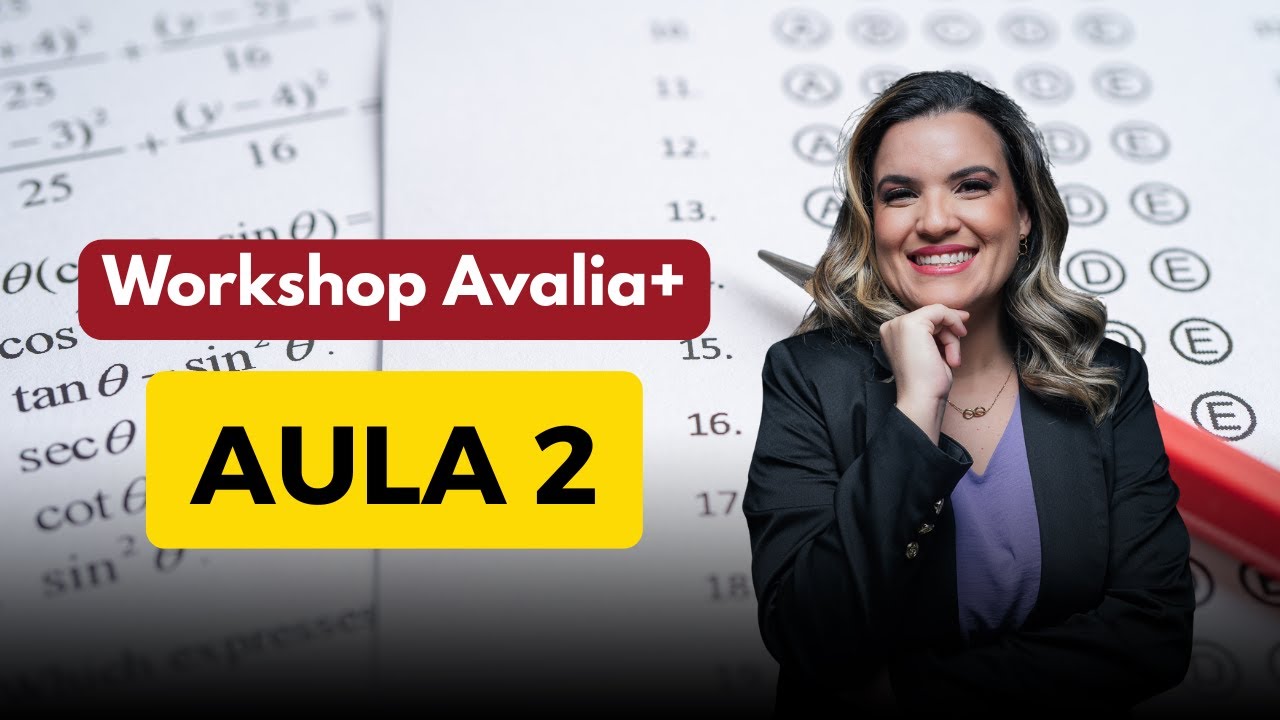 Workshop Avalia+ - Aula 2