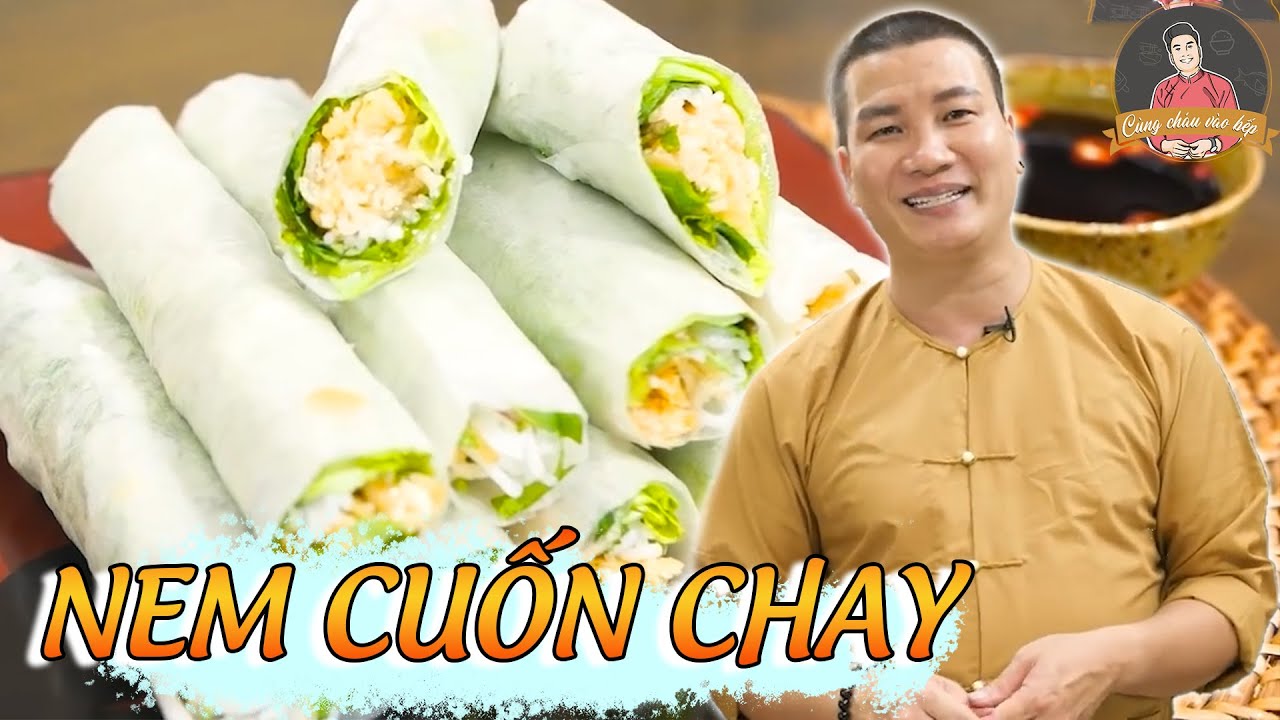 NEM CUỐN CHAY thanh đạm, bổ sung vào thực đơn chay I Cùng Cháu Vào Bếp
