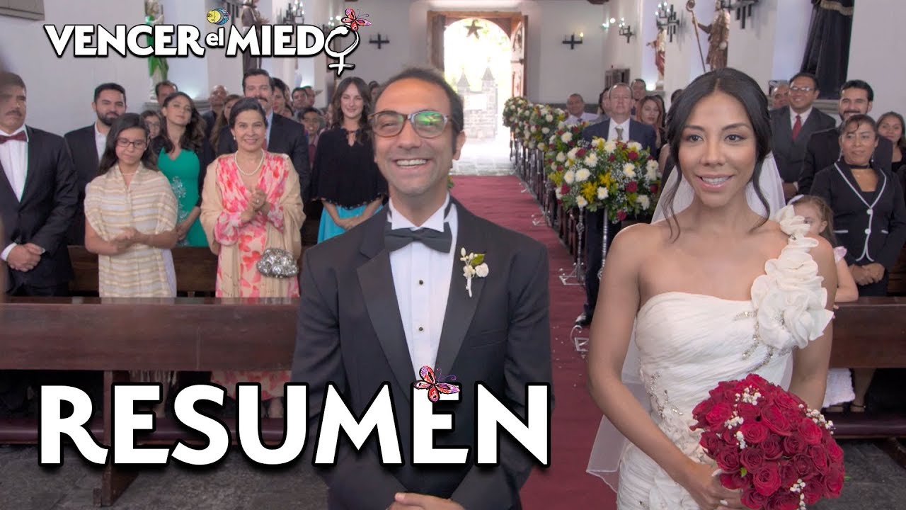 RESUMEN SEMANAL: La boda de Elvira y Lorenzo | Vencer el miedo