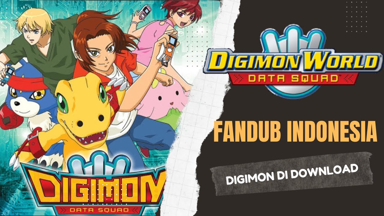 [FANDUB DIGIMON INDONESIA] Digimon World Data Squad - Digimon kok di Download