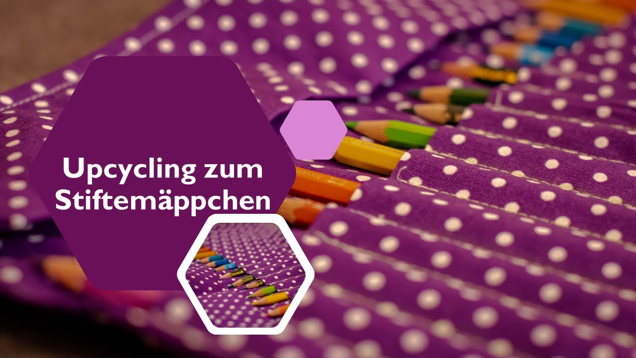 Upcycling zum Stiftemäppchen