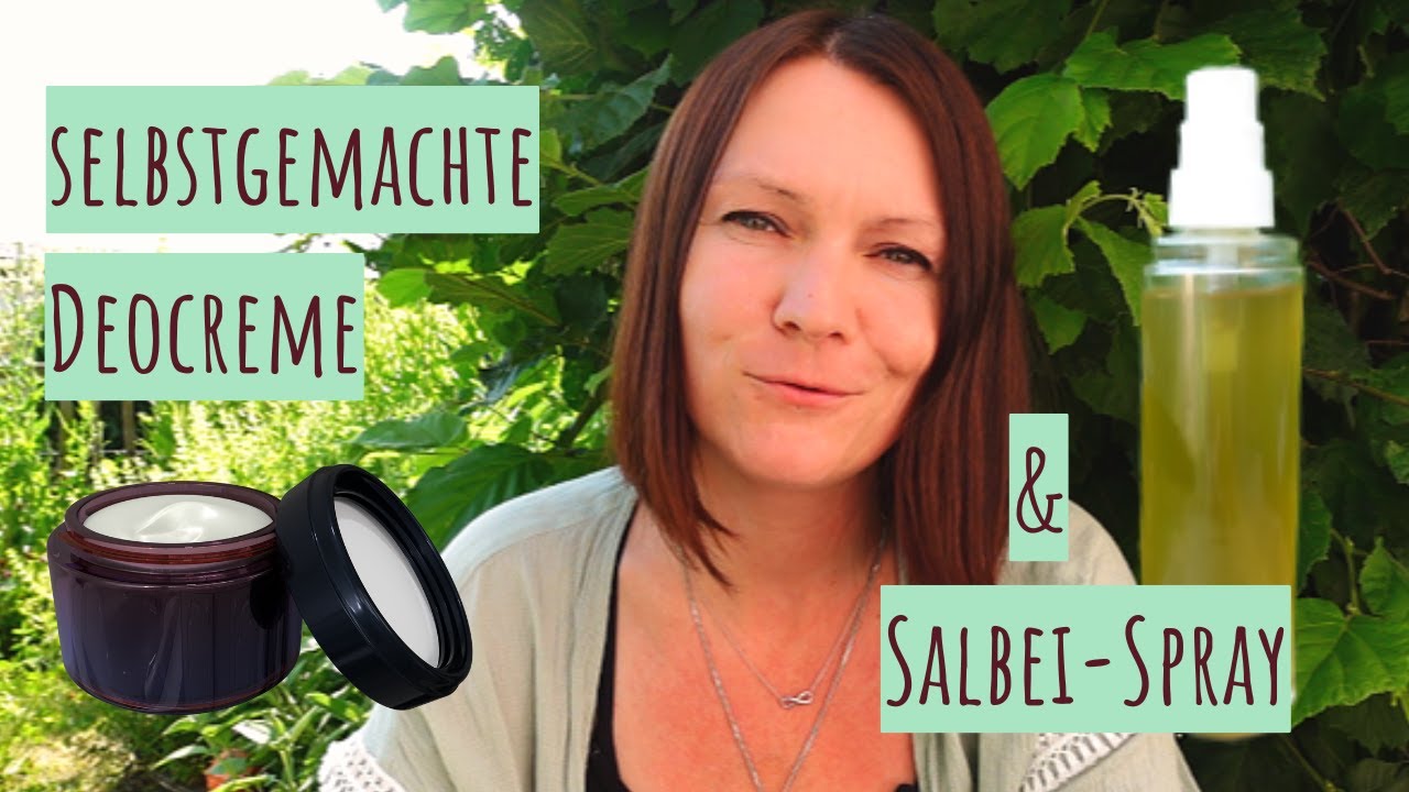 Nat&uuml;rliches Deo selber machen 🌿 Zwei einfache Rezepte: Deo-Creme & Salbei-Spray