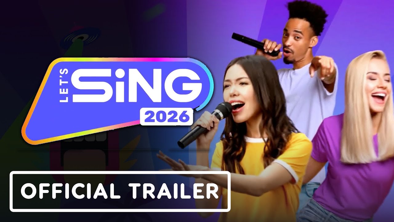 Let’s Sing 2026 - Official Release Date Announcement Trailer