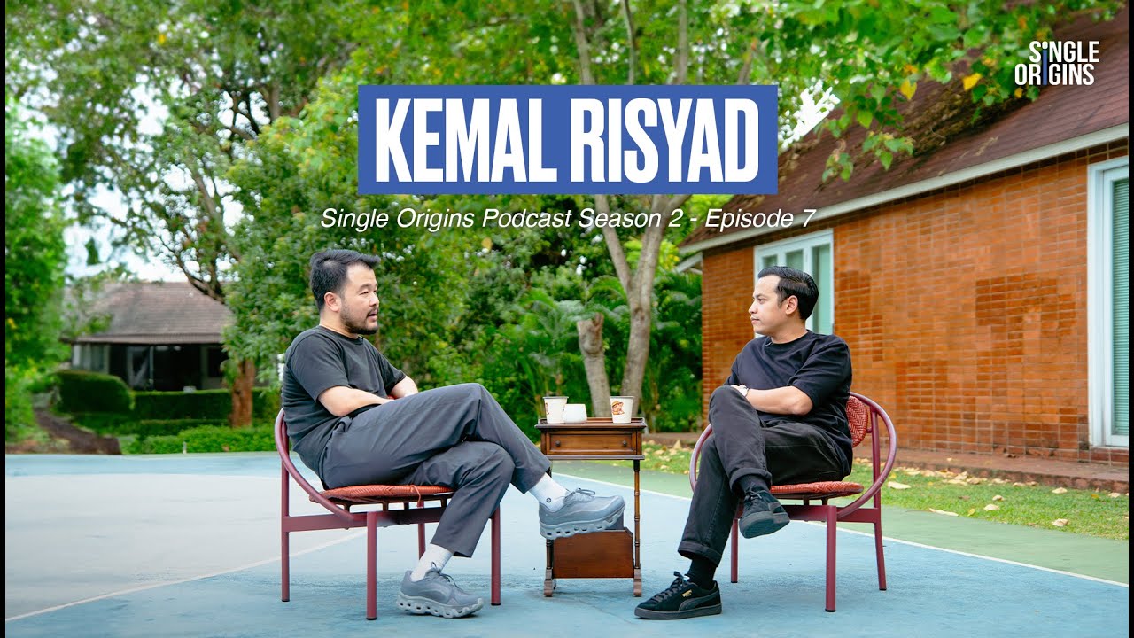 KEMAL RISYAD | SINGLE ORIGINS PODCAST SEASON 2 #7