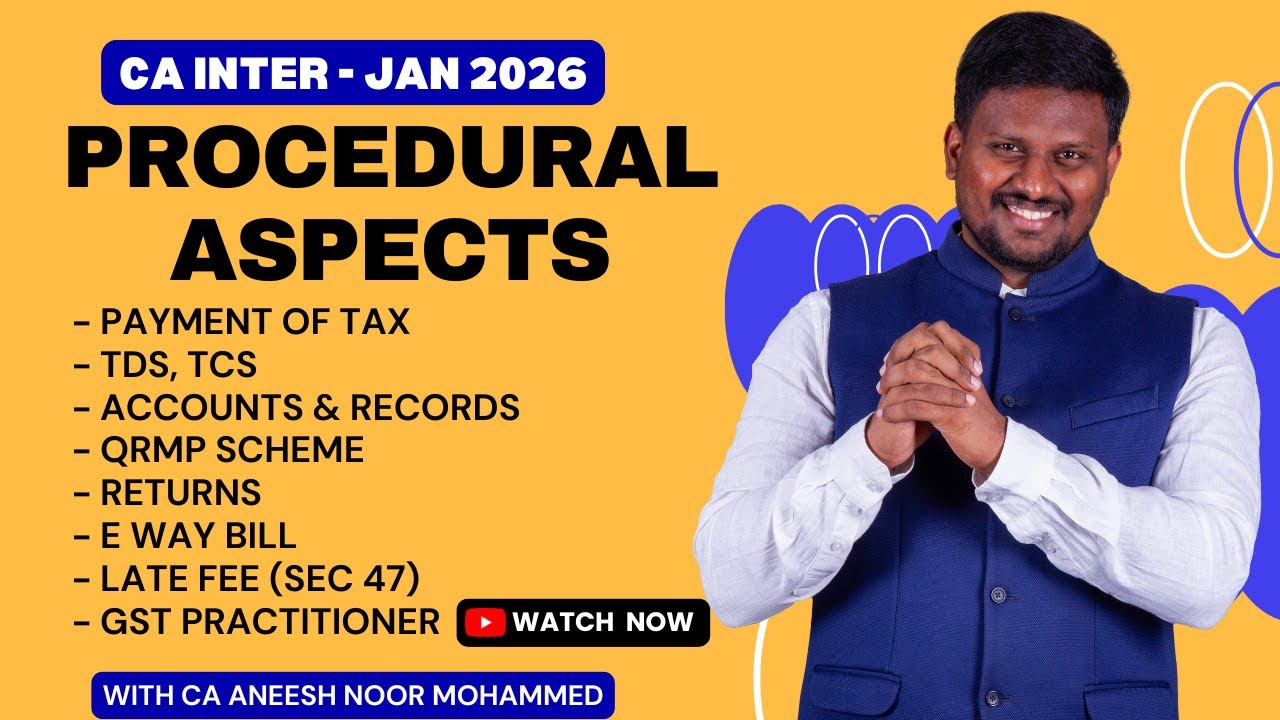 CA INTER | INDIRECT TAX | MARATHON | PROCEDURAL ASPECTS | JAN 2026 | CA ANM SIR |