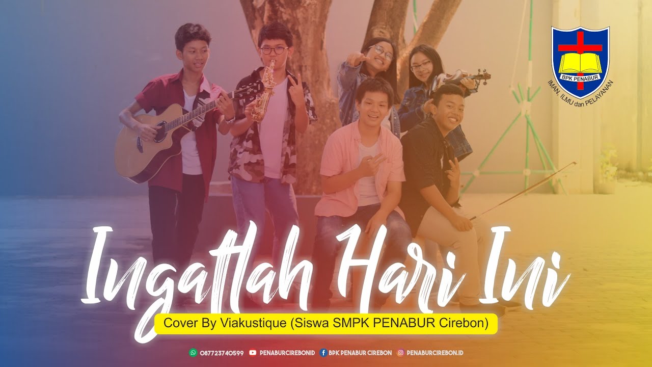 Ingatlah Hari Ini cover by Viakustique (siswa SMPK PENABUR Cirebon)