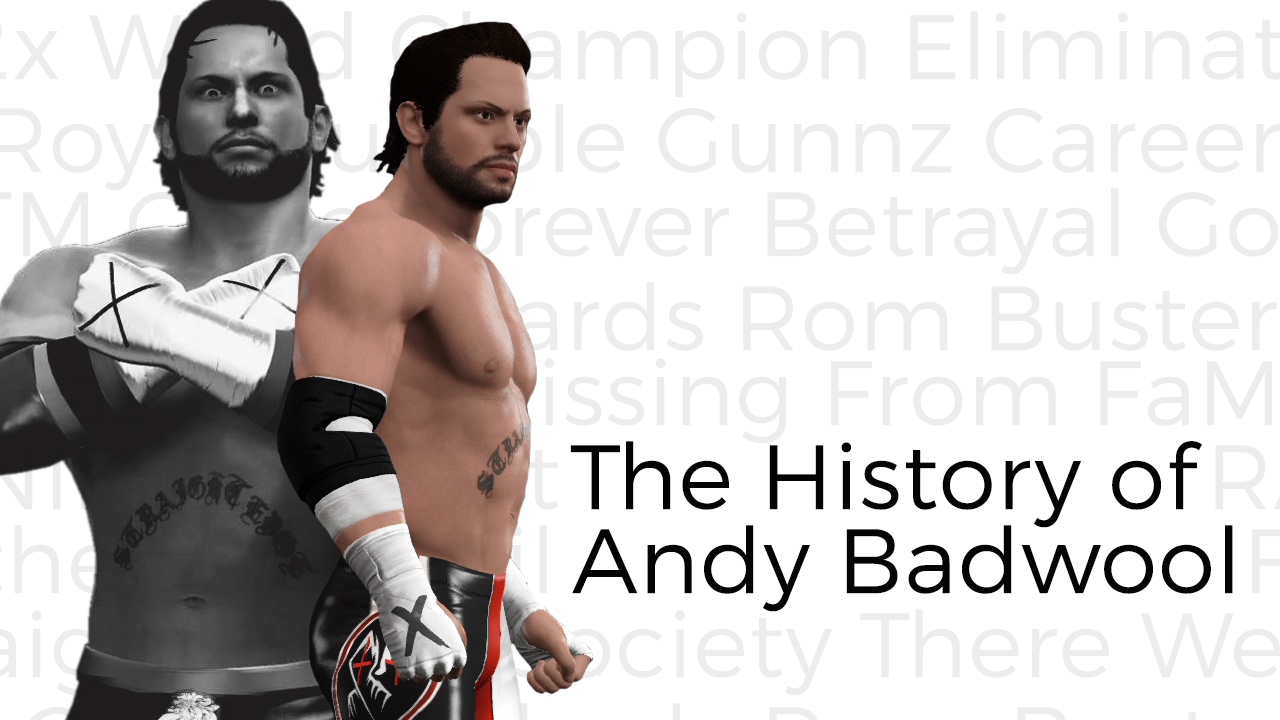 The History of Andy Badwool