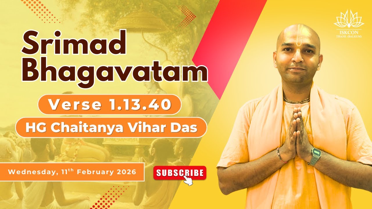 SB 1.13.40 | HG Chaitanya Vihar Das | ISKCON Thane Balkum