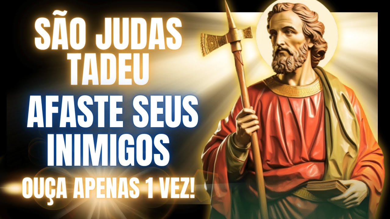 🛡️ AFASTE seus INIMIGOS com a Oração a São Judas Tadeu