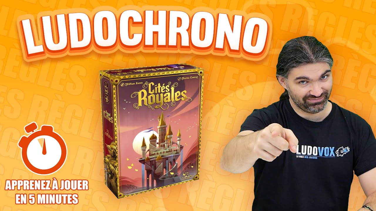 Ludochrono - Cités Royales