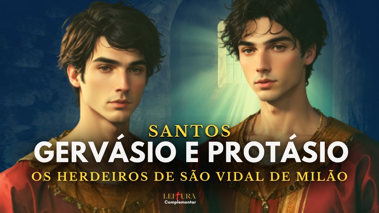 São Gervásio e São Protásio, os irmãos mártires da Fé