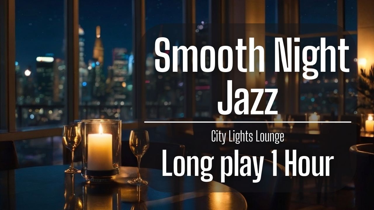 🎷 Smooth Night Jazz No Ads | Midnight Lounge Jazz with Cello for Sleep & Relax (1 Hour)