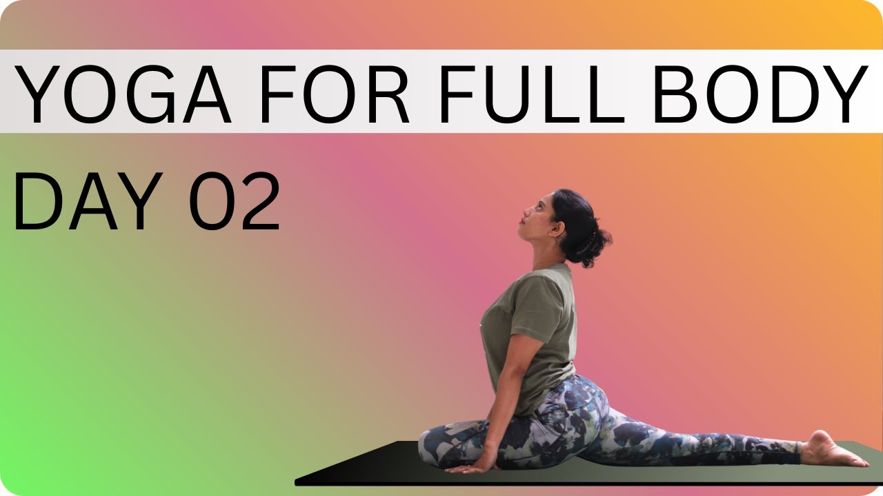 Full Body Yoga for A Week | Day 2